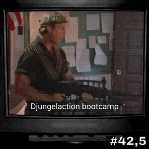 #42,5: Djungelaction bootcamp