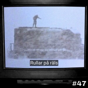 #47: Rullar på räls