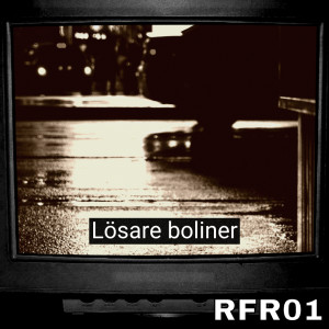 RFR01: Lösare boliner