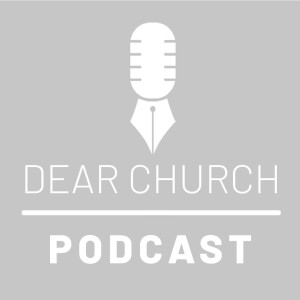 [Archived Dear Church] Episode #07 – Hey Pastor, DON‘T QUIT!