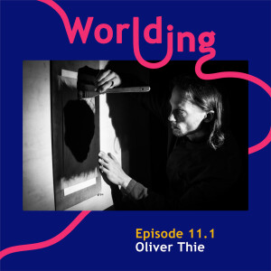 Ep #11.1 Art meets Science - The individuality of things | Worlding Podcast