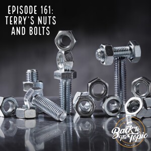 Terry’s Nuts and Bolts