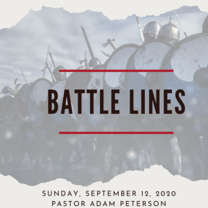 Battle Lines - September 13, 2020 - Adam Peterson