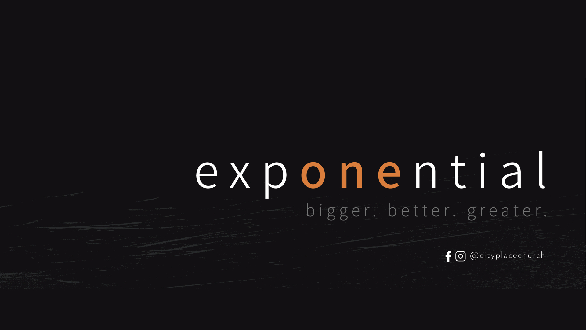 Exponential: Bigger, Better, Greater - Week One - February 11, 2018 - Damon Moore
