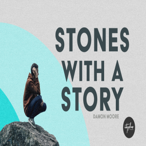 Stones With A Story - January 3, 2021 - Damon Moore