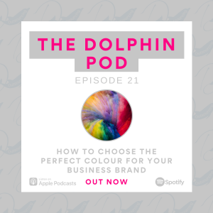 The Dolphin Pod - How to Chose the Perfect Colour for your Business Brand