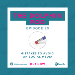 The Dolphin Pod - Mistakes to Avoid on Social Media