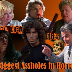 165 Biggest A Holes in Horror