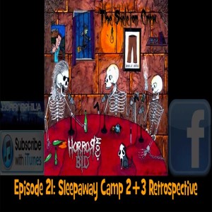 21 Sleepaway Camp 2 and 3