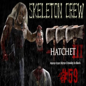 59 Hatchet 3 and Adam Green Interview