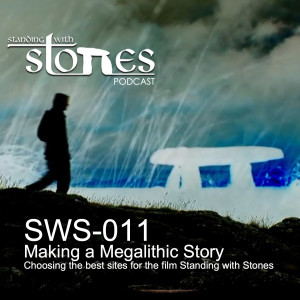 SWS - 011 | Making a Megalithic Story