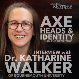SWS-X003 | Axe Heads & Identity | Dr. Katharine Walker