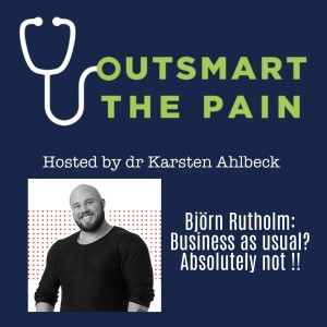 Outsmart the pain S3E7 - Björn business not as usual
