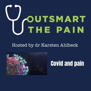 Outsmart the pain - Covid and pain !