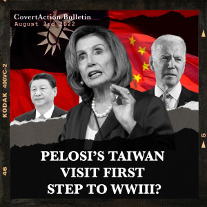 Pelosi’s Visit to Taiwan Could Be the Start of World War III