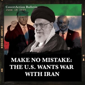 Make No Mistake: The U.S. Wants War with Iran