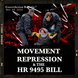 Movement Repression and the HR 9495 Bill