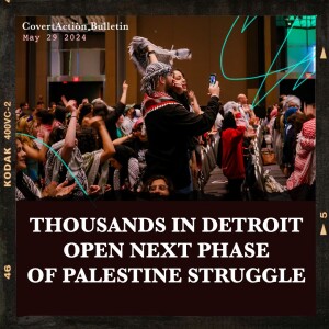 Thousands in Detroit Open Next Phase of Palestine Struggle