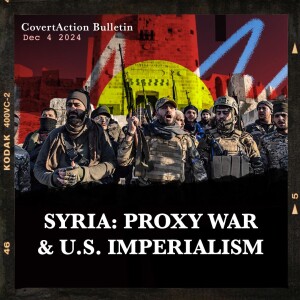 Syria: A History of Proxy Wars & US Imperialism