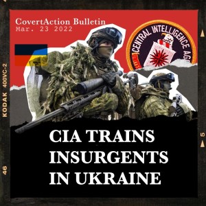 U.S. Hypocrisy: CIA Trains Insurgents in Ukraine