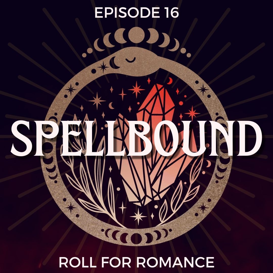 Episode 16: Spellbound