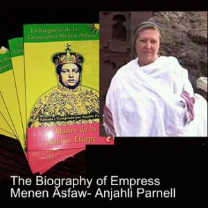 The Biography of Empress Menen Asfaw- Anjahli Parnell