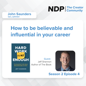 How to be believable and influential in your career | Jeff Shannon
