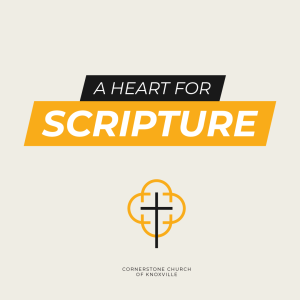 A Heart for Scripture | Week 9 | February 28