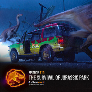 Episode #110 - The Survival of Jurassic Park