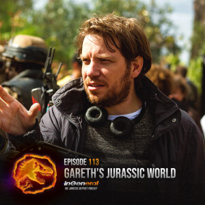 Episode #113 - Gareth Edwards’ Jurassic World