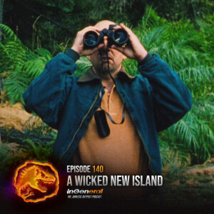 Episode #140 - A Wicked New Island