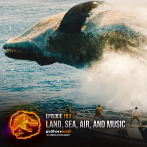 Episode #153 - Land, Sea, Air, and Music