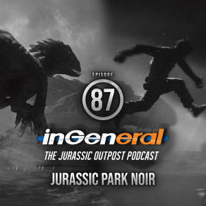 Episode #87 - Jurassic Park Noir