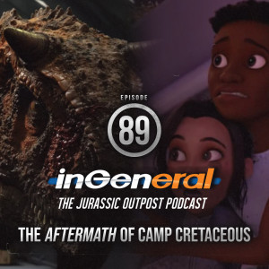 Episode #89 - The Aftermath of Camp Cretaceous