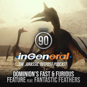 Episode #90 - Dominion's Fast & Furious Feature feat. Fantastic Feathers