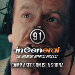 Episode #91 - Camp Asees on Isla Sorna