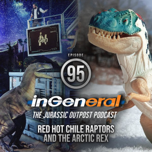Episode #95 - Red Hot Chile Raptors and the Arctic Rex