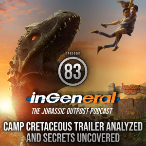 Episode #83 - Camp Cretaceous Trailer Analyzed and Secrets Uncovered