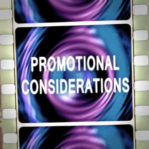 Promotional Considerations