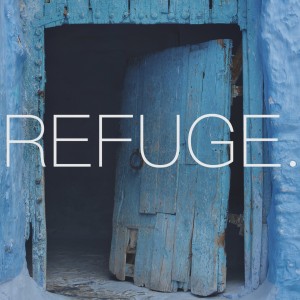 Refuge. Week 1
