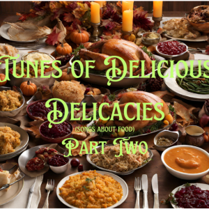 Delicious Delicacies Part 2