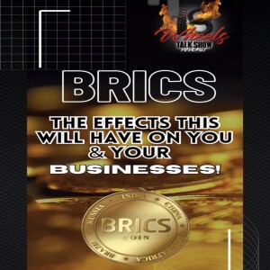 BRICS - The effects this will have on you and your businesses