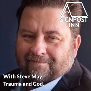 Trauma and God - An Interview with Steve May