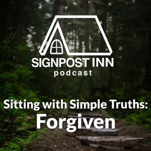 Sitting with Simple Truths: Forgiven