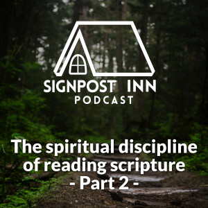 The spiritual discipline of reading scripture, part 2