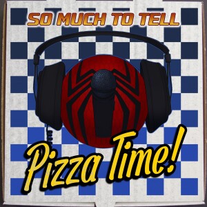 We're Sure We Wanna Know - Pizza Time #1