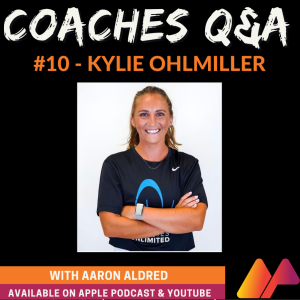 Coaches Q&A #10 - Kylie Ohlmiller