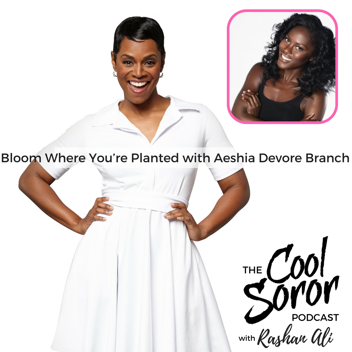 Bloom Where You’re Planted with Aeshia Devore Branch