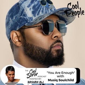 ”You Are Enough” with Musiq Soulchild