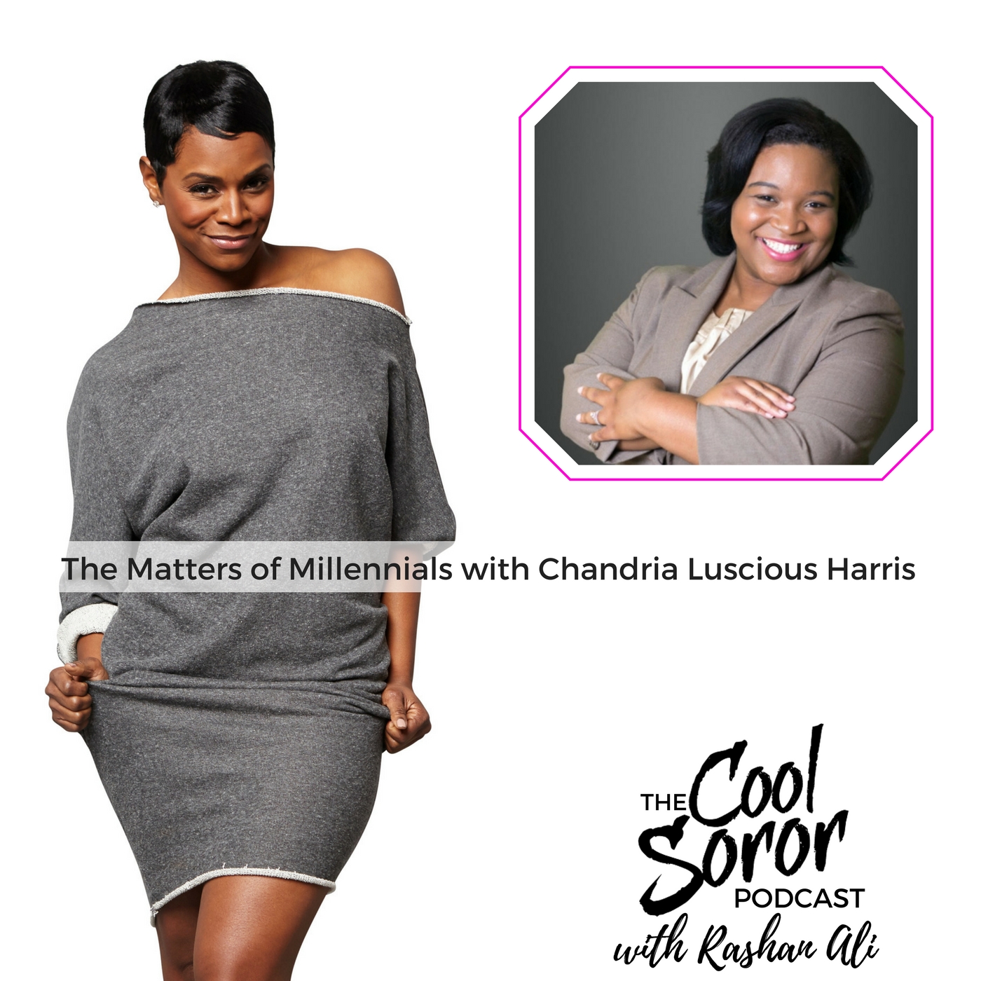 The Matters of Millennials with Chandria Luscious Harris